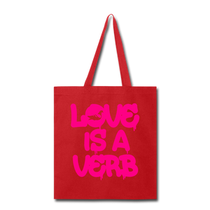 "Love is a Verb" Tote Bag - red