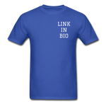 Link In Bio T-Shirt - royal blue