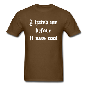 Hate Me Classic T-Shirt - brown