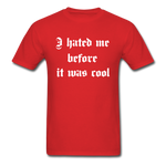 Hate Me Classic T-Shirt - red