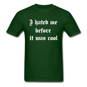 Hate Me Classic T-Shirt - forest green