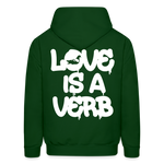 "Love is a Verb" Heavy Blend Adult Hoodie - forest green