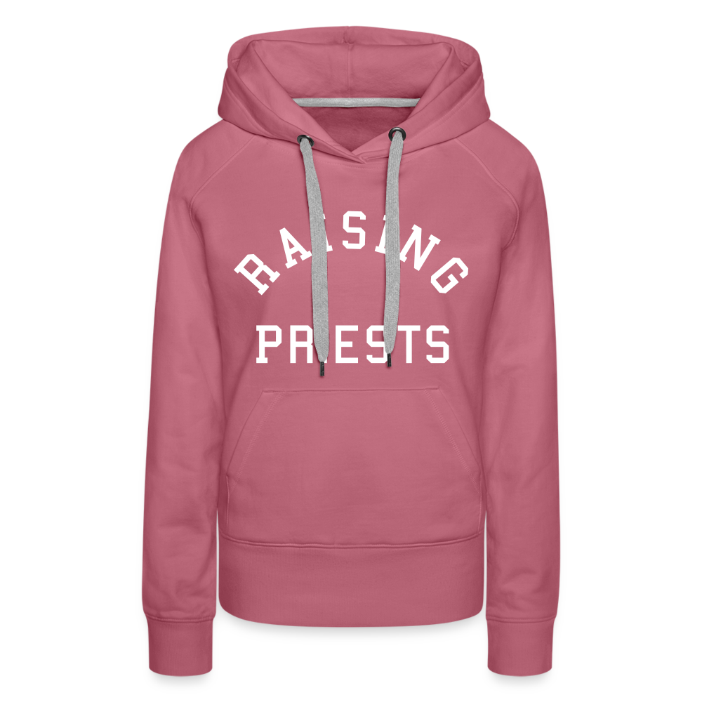 Raising Priests Women’s Premium Hoodie - mauve