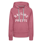 Raising Priests Women’s Premium Hoodie - mauve