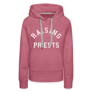 Raising Priests Women’s Premium Hoodie - mauve