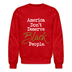 America Don't Crewneck Sweatshirt - red