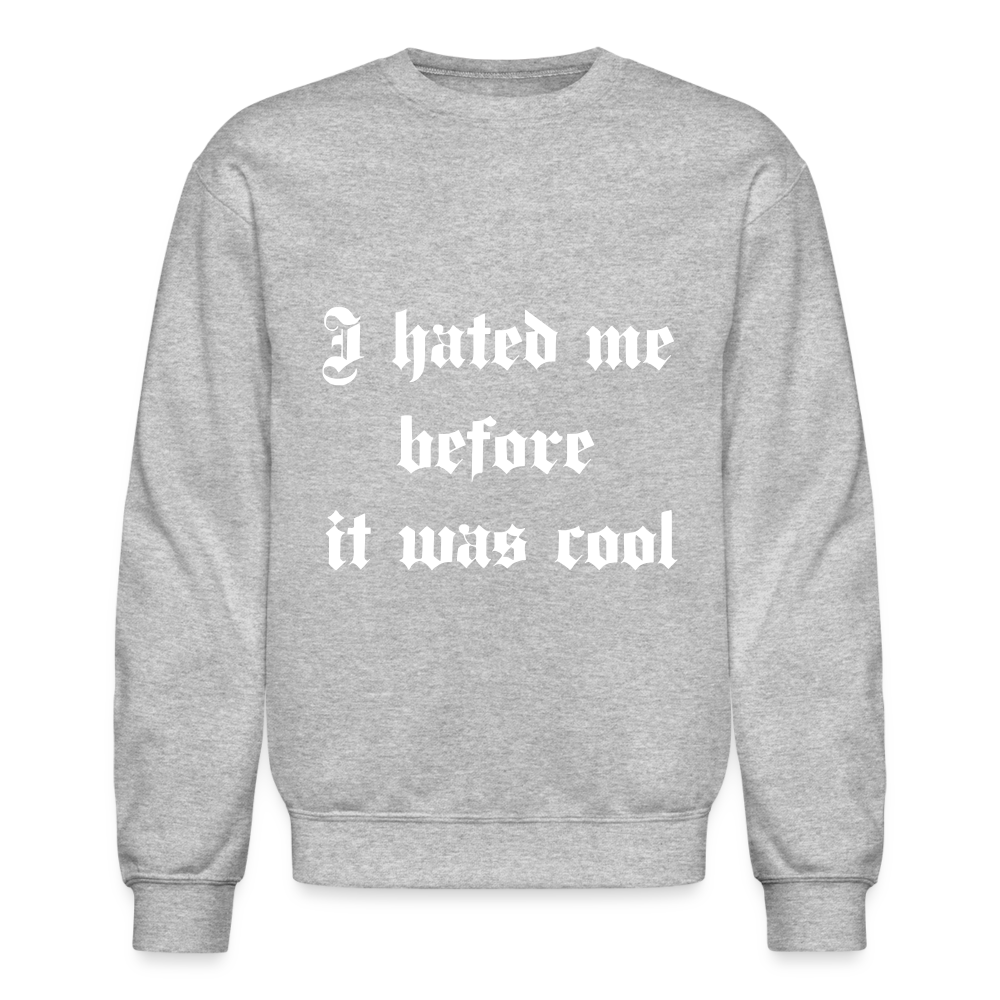 Hate Me Crewneck Sweatshirt - heather gray