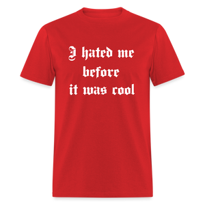 Hate Me Classic T-Shirt - red