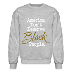 America Don't Crewneck Sweatshirt - heather gray