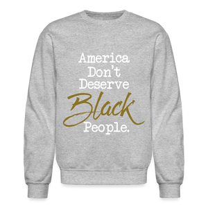 America Don't Crewneck Sweatshirt - heather gray