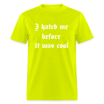 Hate Me Classic T-Shirt - safety green