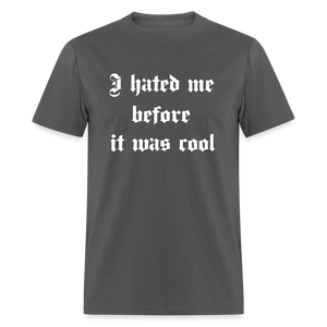 Hate Me Classic T-Shirt - charcoal