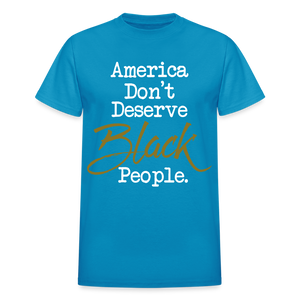 America Don't Cotton Adult T-Shirt - turquoise