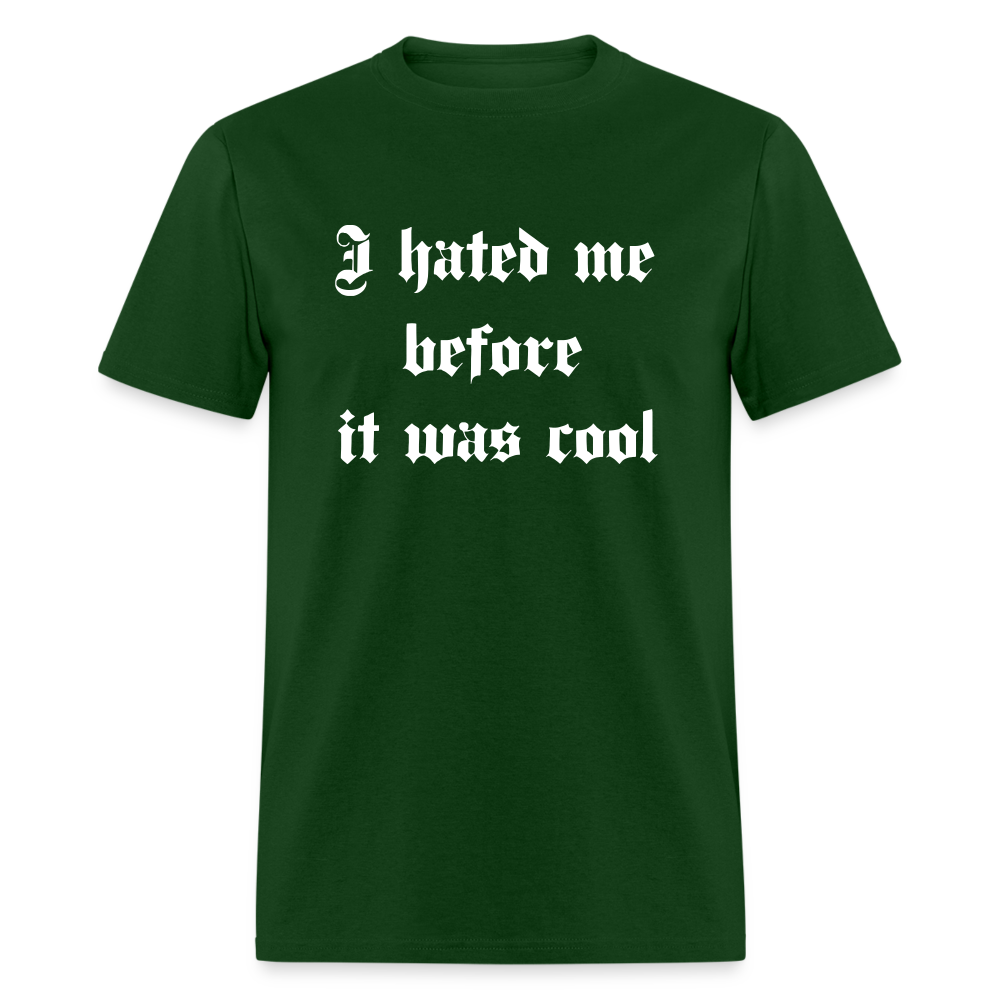 Hate Me Classic T-Shirt - forest green