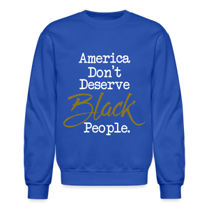 America Don't Crewneck Sweatshirt - royal blue