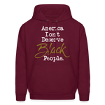 America Don't Hoodie - burgundy