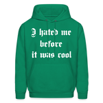 Hate Me Hoodie - kelly green