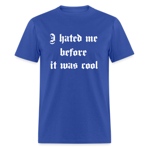 Hate Me Classic T-Shirt - royal blue