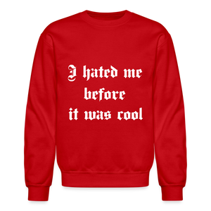 Hate Me Crewneck Sweatshirt - red