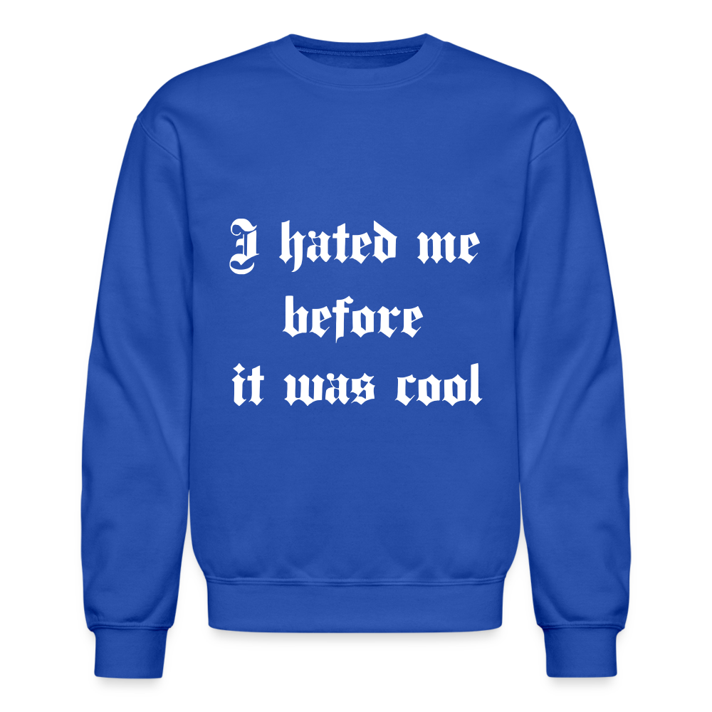 Hate Me Crewneck Sweatshirt - royal blue