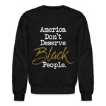 America Don't Crewneck Sweatshirt - black