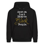 America Don't Hoodie - black