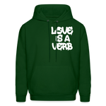 "Love is a Verb" Heavy Blend Adult Hoodie - forest green