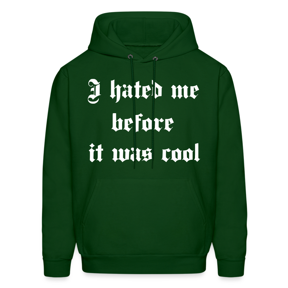 Hate Me Hoodie - forest green