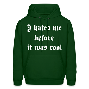 Hate Me Hoodie - forest green