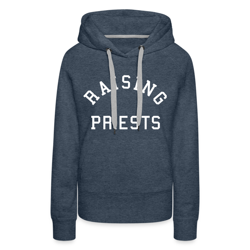 Raising Priests Women’s Premium Hoodie - heather denim