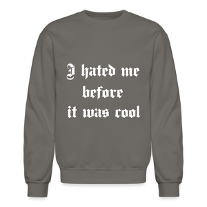 Hate Me Crewneck Sweatshirt - asphalt gray