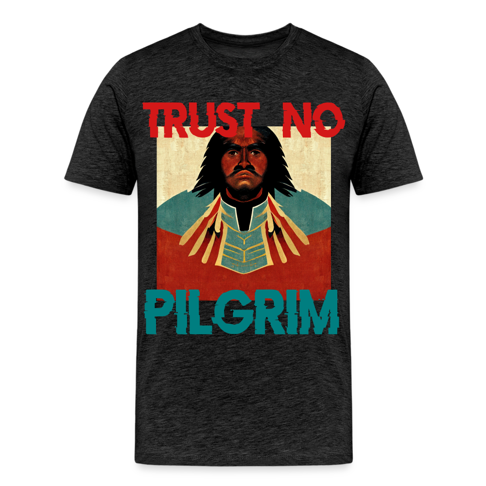 Trust No Pilgrim Premium T-Shirt - charcoal grey