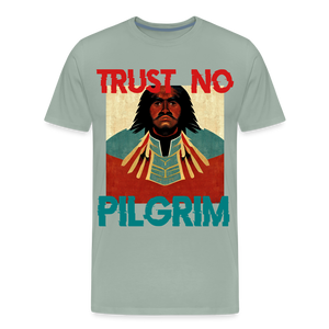Trust No Pilgrim Premium T-Shirt - steel green