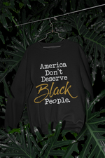 America Don't Crewneck Sweatshirt