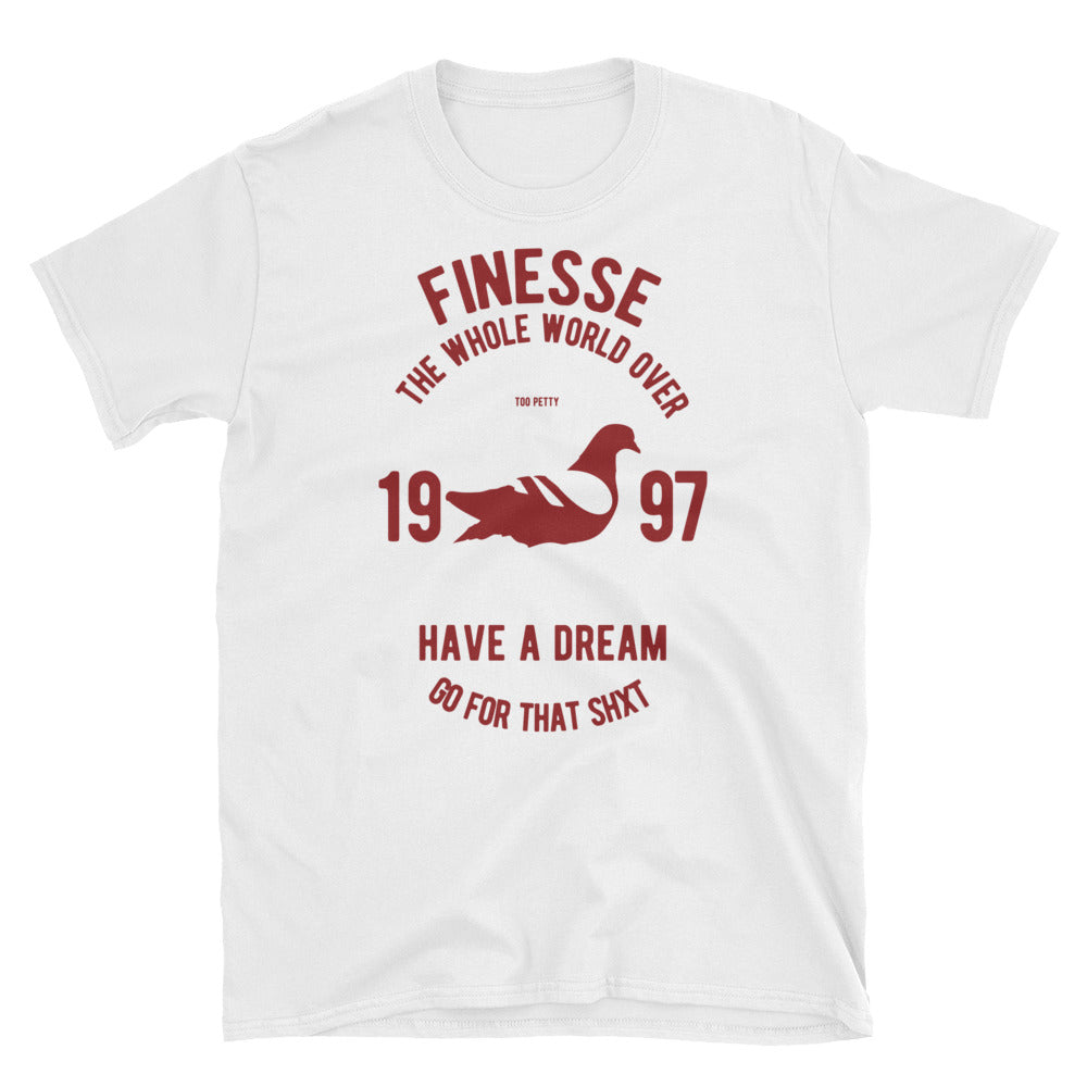 “Finesse the World" Womans T-Shirt