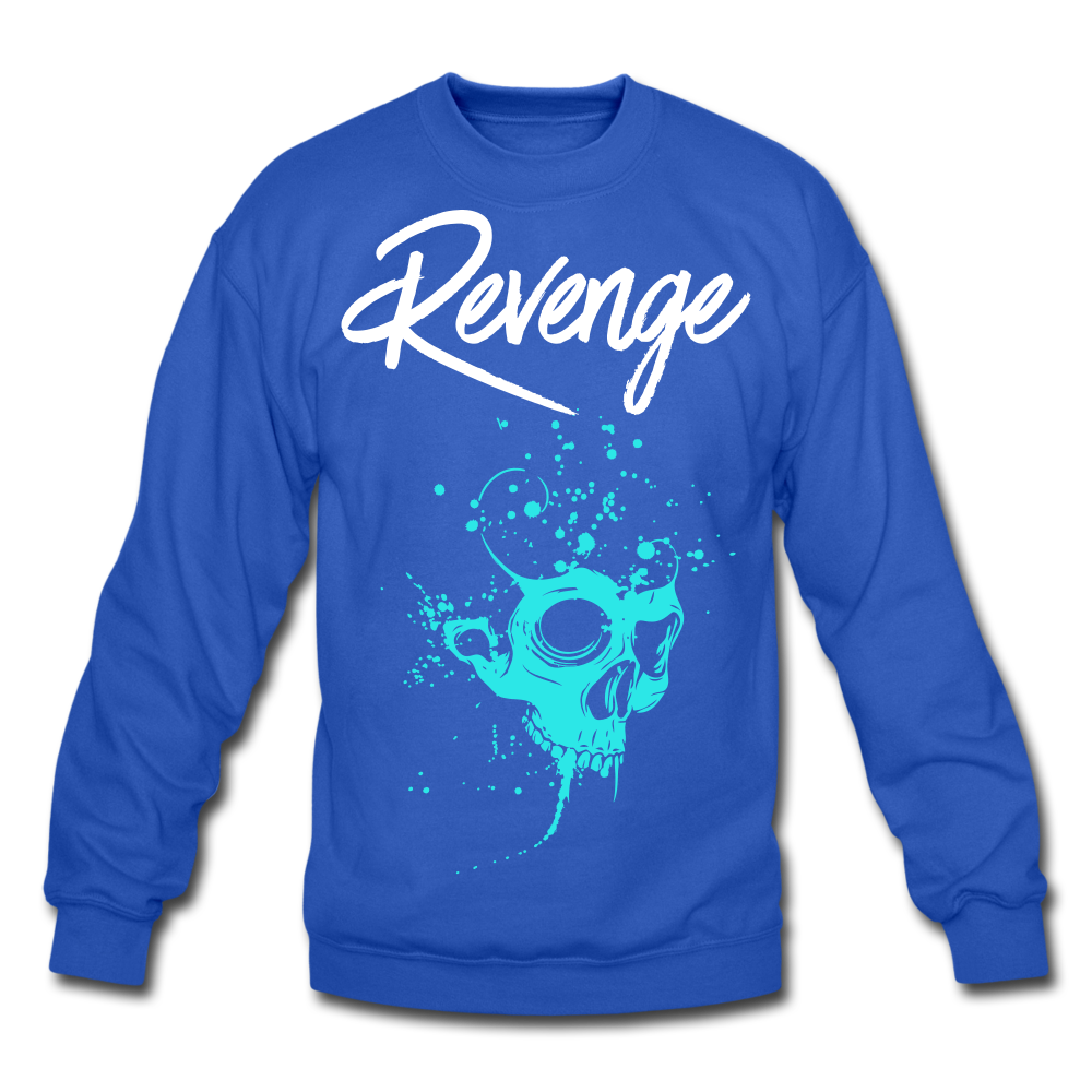 Your Revenge Crewneck Sweatshirt - royal blue