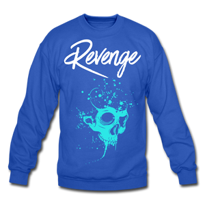 Your Revenge Crewneck Sweatshirt - royal blue