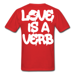 "Love is a Verb" T-Shirt - red
