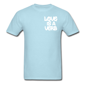 "Love is a Verb" T-Shirt - powder blue