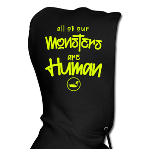 all monsters are human hoodie All of our Monsters Hoodie kelly green / L