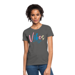 Vibes Women's T-Shirt - charcoal