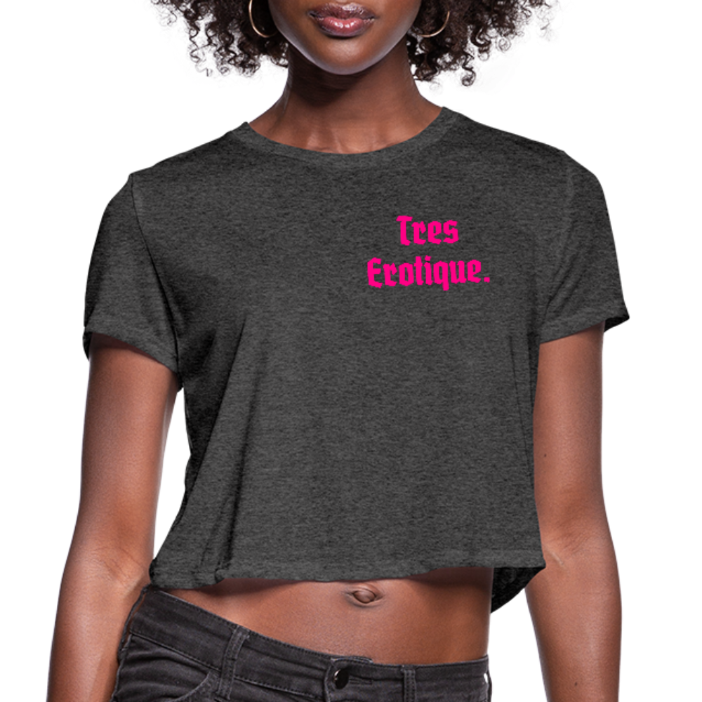 Erotique Women's Cropped T-Shirt - deep heather