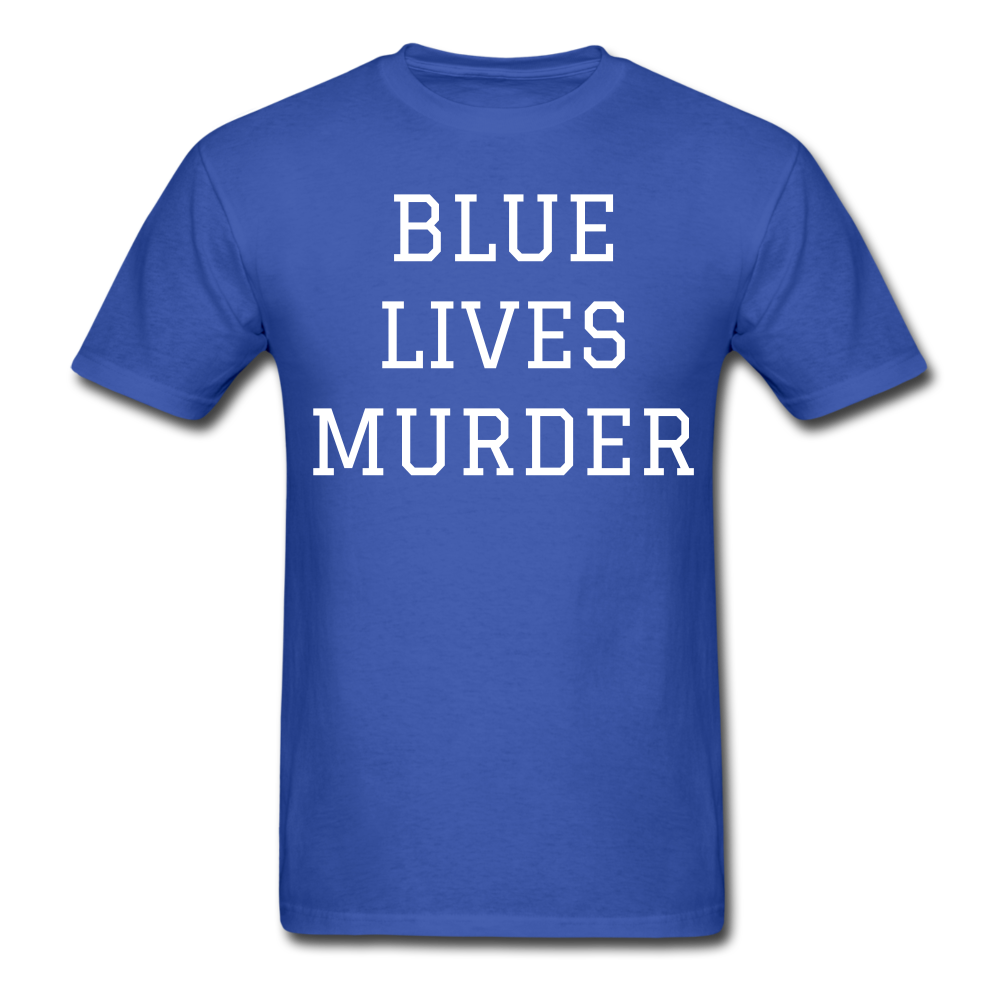 Blue Lives Murder Men's T-Shirt - royal blue