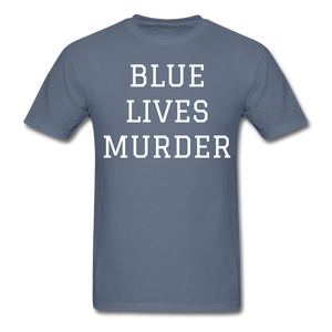 Blue Lives Murder Men's T-Shirt - denim