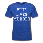 Blue Lives Murder Men's T-Shirt - mineral royal