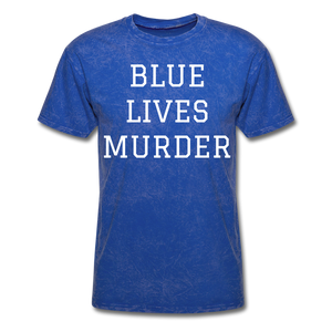 Blue Lives Murder Men's T-Shirt - mineral royal