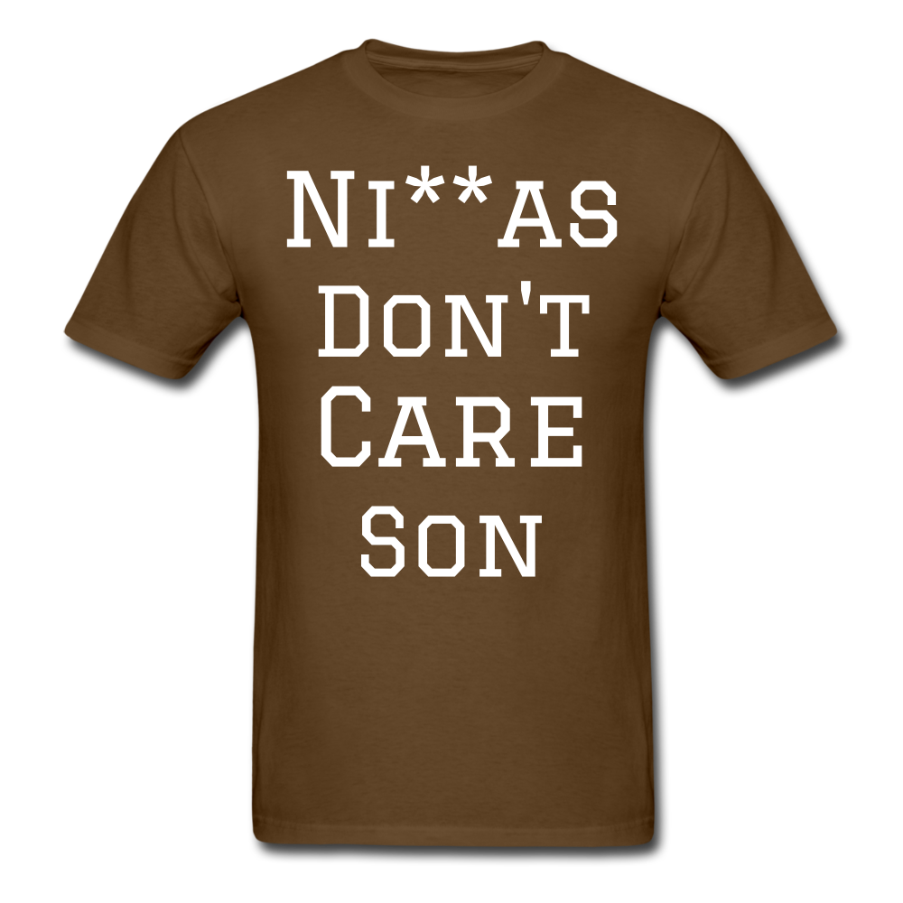 Don't Care  T-Shirt - brown