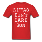 Don't Care  T-Shirt - red