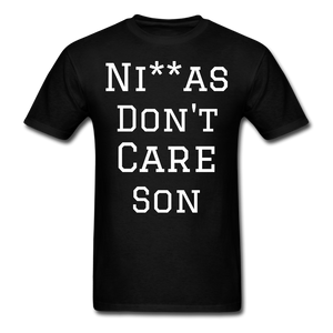Don't Care  T-Shirt - black