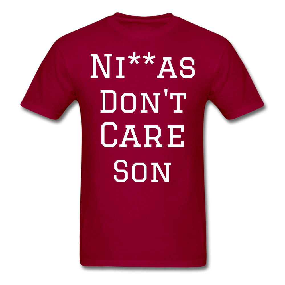 Don't Care  T-Shirt - dark red